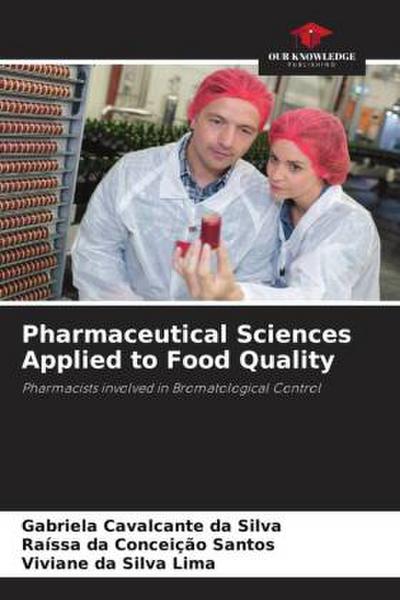 Pharmaceutical Sciences Applied to Food Quality
