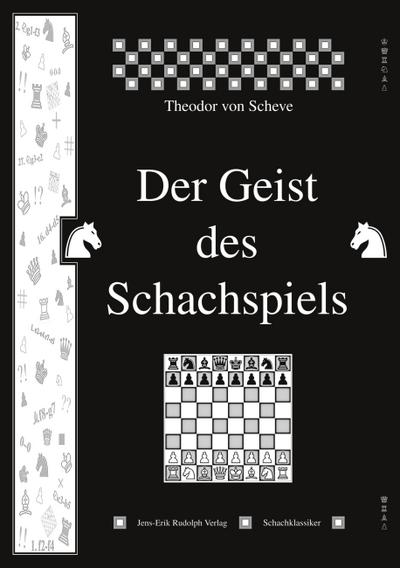 Scheve, T: Geist des Schachspiels