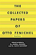 The Collected Papers of Otto Fenichel
