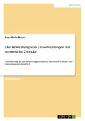 Die Bewertung von Grundvermögen für steuerliche Zw