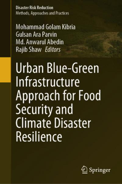 Urban Blue-Green Infrastructure Approach for Food Security and Climate Disaster Resilience