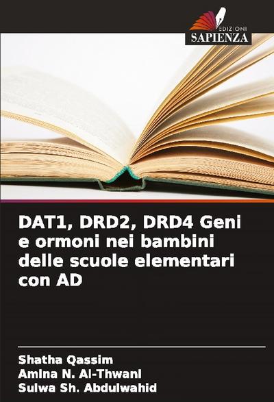 DAT1, DRD2, DRD4 Geni e ormoni nei bambini delle scuole elementari con AD