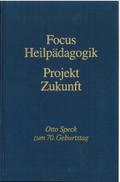 Focus Heilpädagogik - Projekt Zukunft