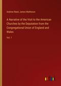 A Narrative of the Visit to the American Churches by the Deputation from the Congregational Union of England and Wales