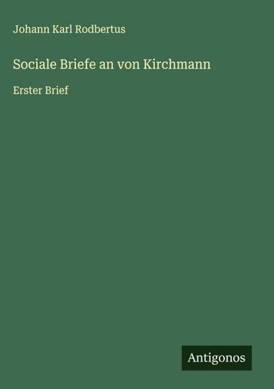 Sociale Briefe an von Kirchmann