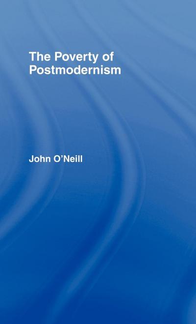 The Poverty of Postmodernism