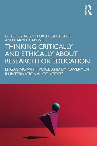 Thinking Critically and Ethically about Research for Education