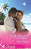 From Paradise...to Pregnant!