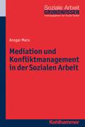 Mediation und Konfliktmanagement in der Sozialen A