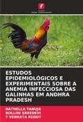 ESTUDOS EPIDEMIOLÓGICOS E EXPERIMENTAIS SOBRE A ANEMIA INFECCIOSA DAS GALINHAS EM ANDHRA PRADESH