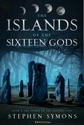 The Stones of the Sleeping God (The Islands of the Sixteen Gods, #3)