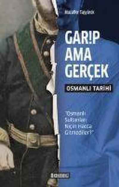 Garip Ama Gercek