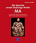 Die Sprache unsrer Ursprungs-Mutter MA