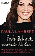 Finde dich gut, sonst findet dich keiner