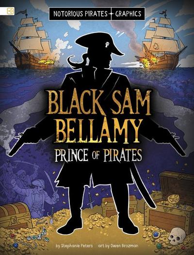 Black Sam Bellamy, Prince of Pirates