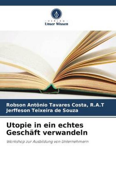 Utopie in ein echtes Geschäft verwandeln