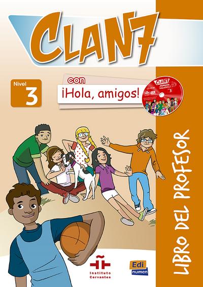 Clan 7 Con ¡Hola, Amigos! Level 3 Libro del Profesor + CD + CD-ROM [With CDROM and CD (Audio)]