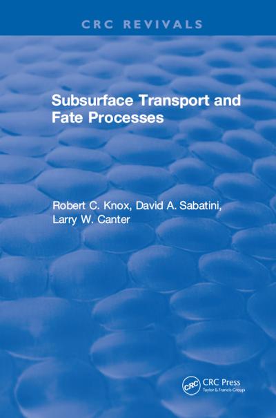 Subsurface Transport and Fate Processes