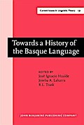 Towards a History of the Basque Language
