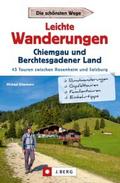 Leichte Wanderungen Chiemgau und Berchtesgadener L