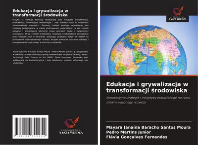 Edukacja i grywalizacja w transformacji ¿rodowiska