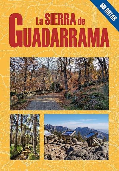 La Sierra de Guadarrama : 50 rutas