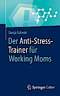 Der Anti-Stress-Trainer für Working Moms