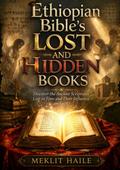 Ethiopian Bible’s Lost and Hidden Books
