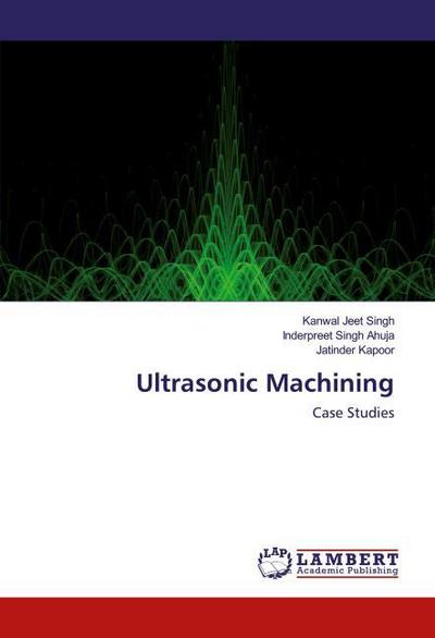 Ultrasonic Machining