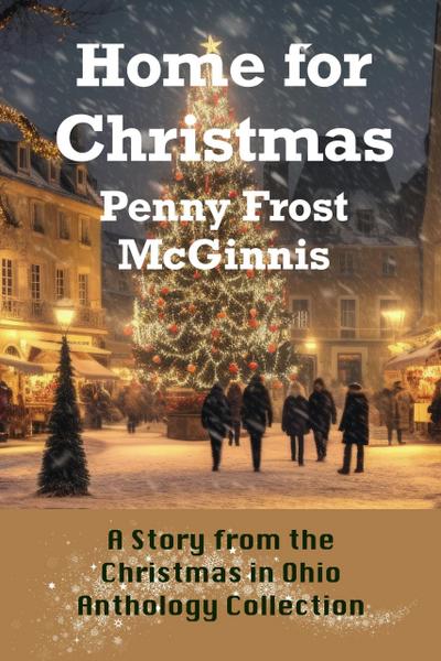 Home For Christmas (The Christmas In Ohio Anthology Collection)