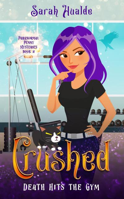 Crushed (Paranormal Penny Mysteries, #2)