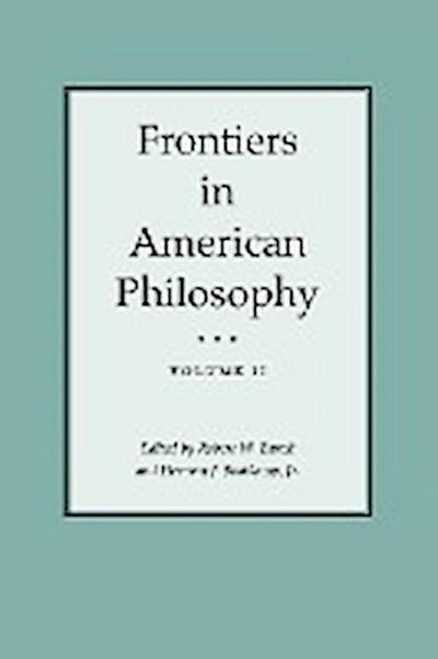 Frontiers in American Philosophy Volume II
