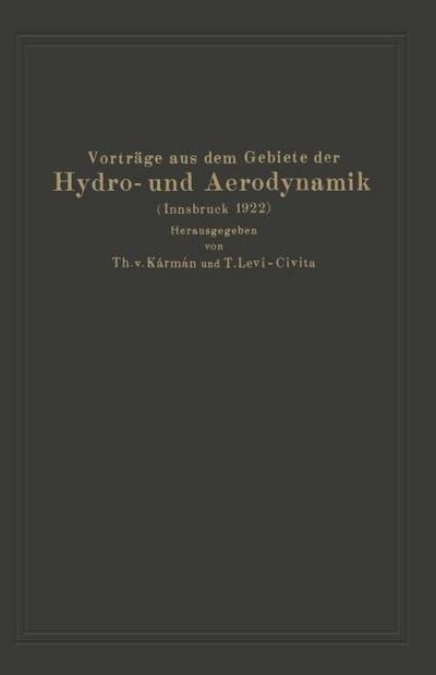 Vorträge aus dem Gebiete der Hydro- und Aerodynamik (Innsbruck 1922)