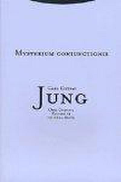 Mysterium coniunctionis : investigación sobre la separación y la unión de los opuestos anímicos en la alquimia