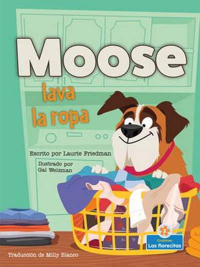 Moose Lava La Ropa (Moose Does the Laundry)