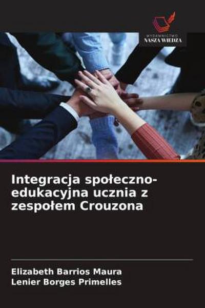 Integracja spo¿eczno-edukacyjna ucznia z zespo¿em Crouzona
