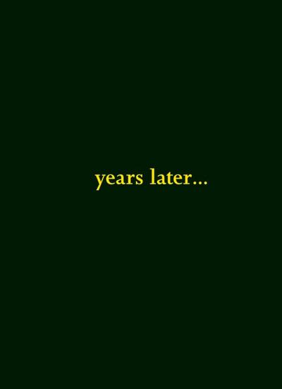 Years Later