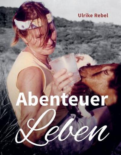Abenteuer Leben
