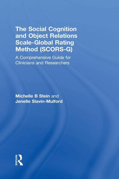 The Social Cognition and Object Relations Scale-Global Rating Method (SCORS-G)