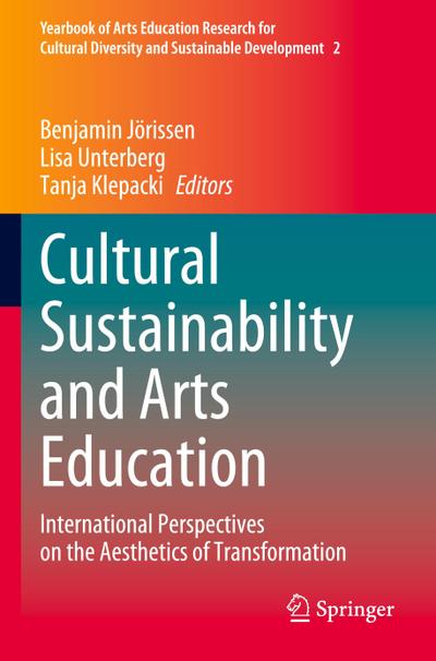 Cultural Sustainability and Arts Education