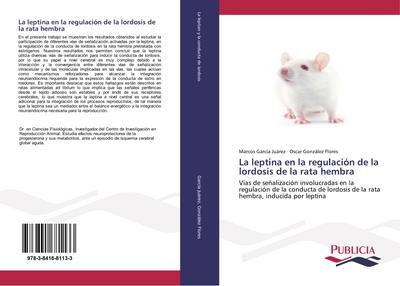 La leptina en la regulación de la lordosis de la rata hembra