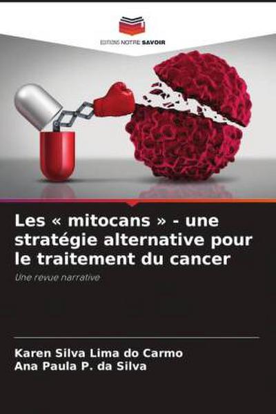 Les ’ mitocans ’ - une stratégie alternative pour le traitement du cancer