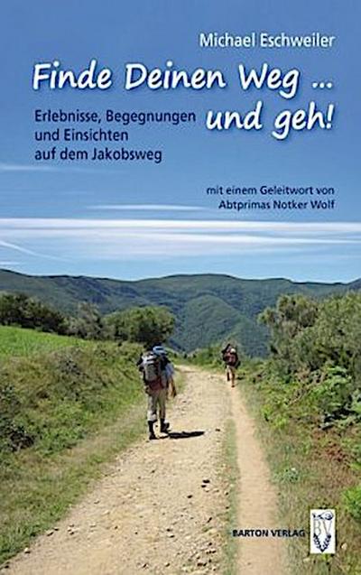 Finde Deinen Weg ... und geh!