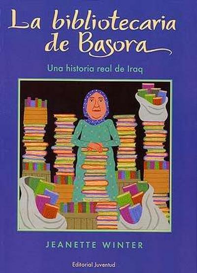 La Bibliotecaria de Basora: Una Historia Real de Iraq