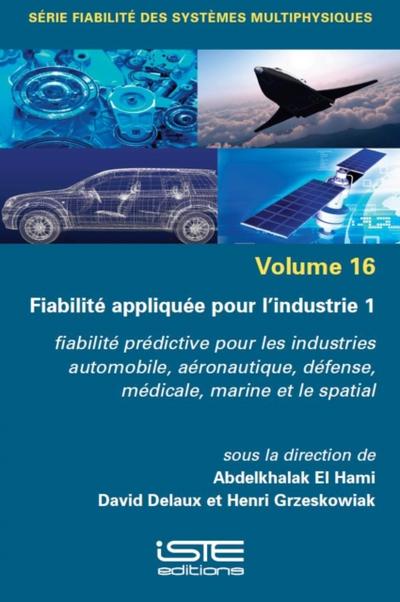 Fiabilite appliquee pour l’industrie 1