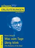 Was vom Tag übrig blieb - The Remains of the Day von Kazuo Ishiguro. Textanalyse und Interpretation.