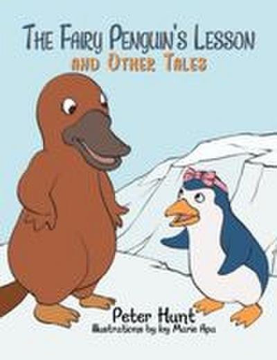 The Fairy Penguin’s Lesson and Other Tales