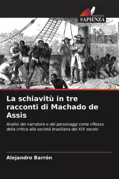 La schiavitù in tre racconti di Machado de Assis