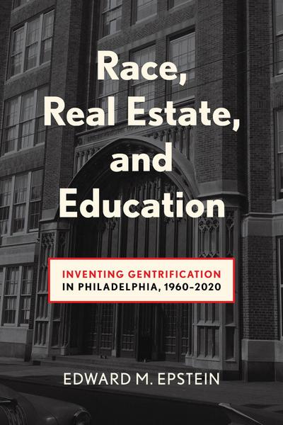 Race, Real Estate and Education