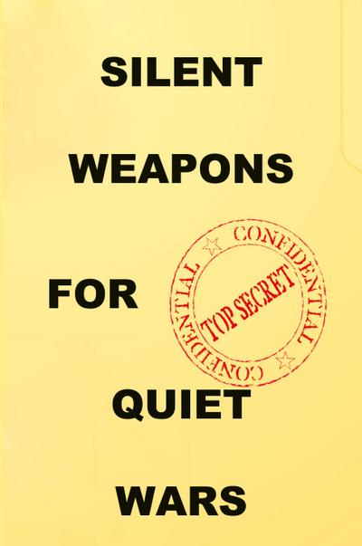 Silent Weapons for Quiet Wars